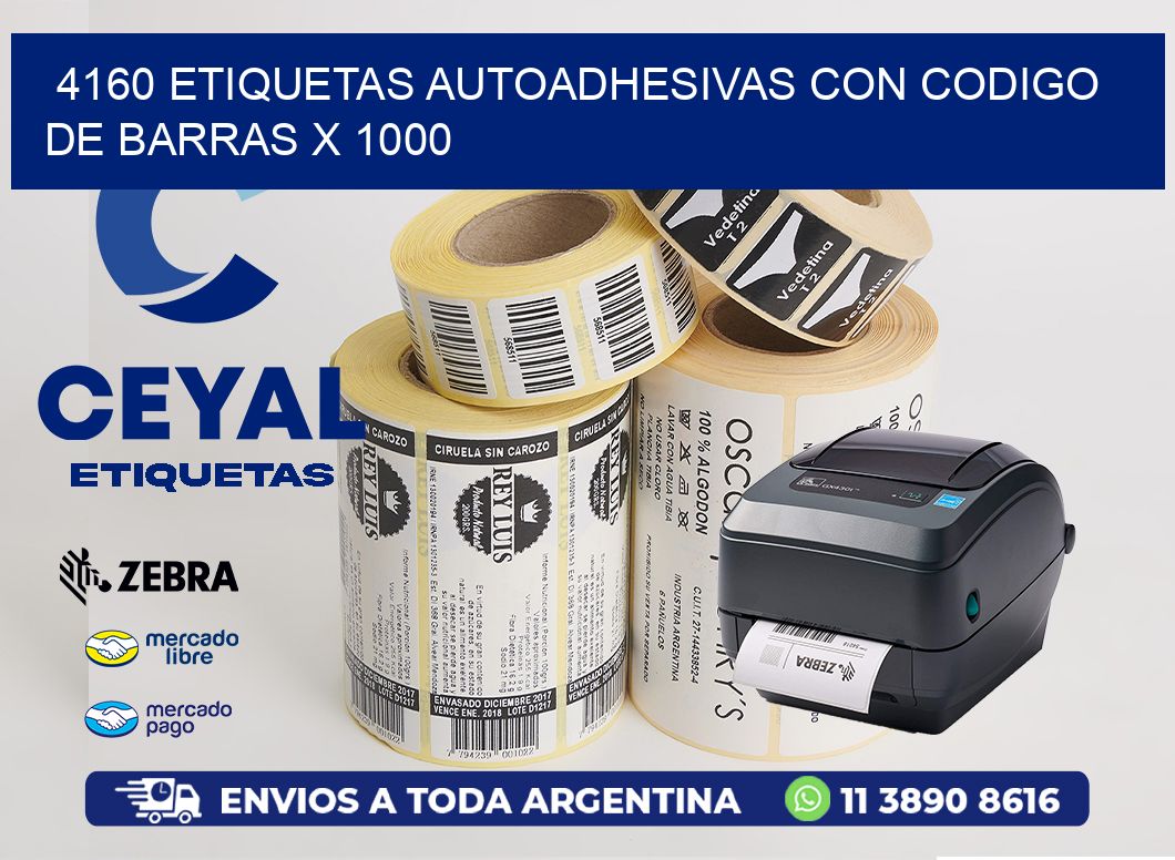 4160 ETIQUETAS AUTOADHESIVAS CON CODIGO DE BARRAS X 1000