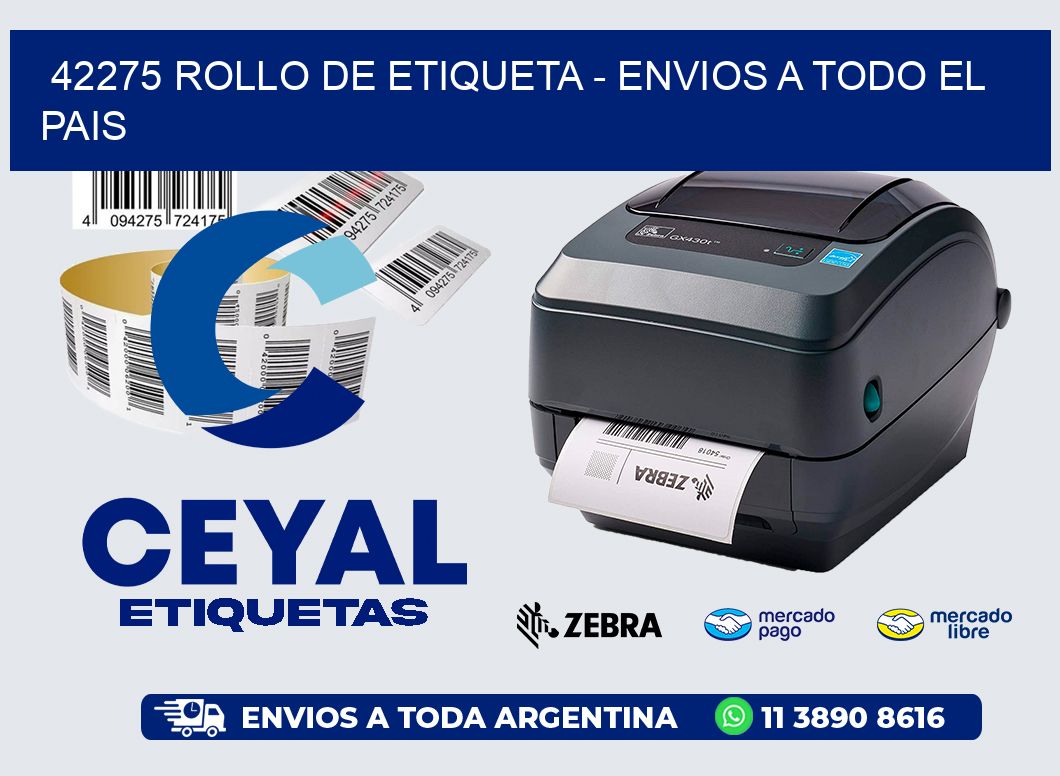 42275 ROLLO DE ETIQUETA - ENVIOS A TODO EL PAIS