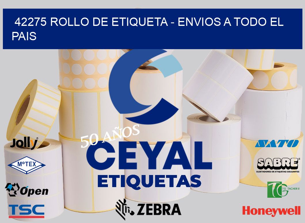 42275 ROLLO DE ETIQUETA – ENVIOS A TODO EL PAIS