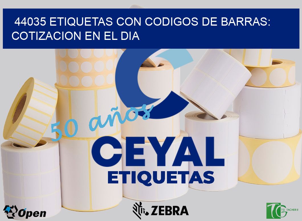 44035 ETIQUETAS CON CODIGOS DE BARRAS: COTIZACION EN EL DIA