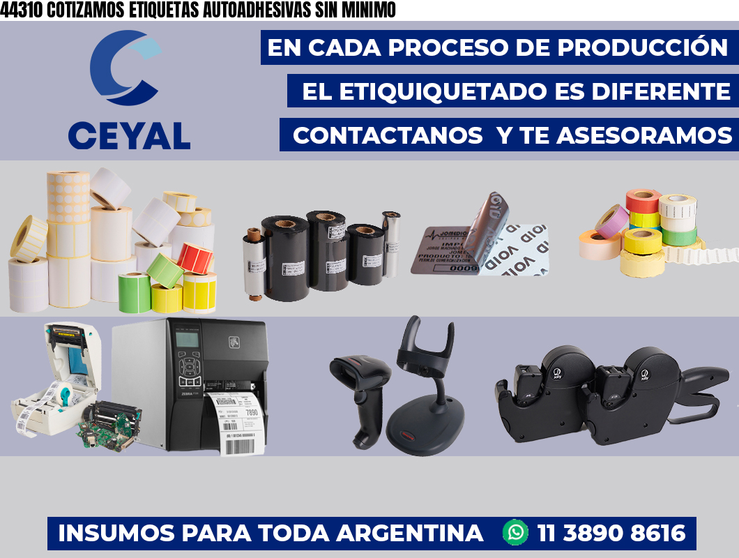 44310 COTIZAMOS ETIQUETAS AUTOADHESIVAS SIN MINIMO
