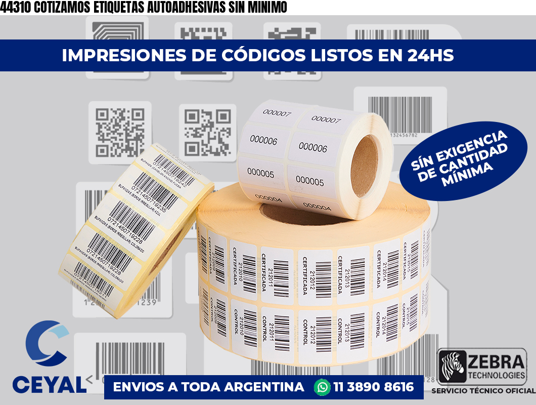 44310 COTIZAMOS ETIQUETAS AUTOADHESIVAS SIN MINIMO