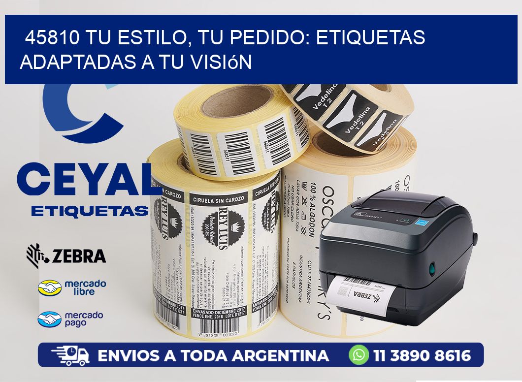 45810 Tu Estilo, Tu Pedido: Etiquetas Adaptadas a tu Visión
