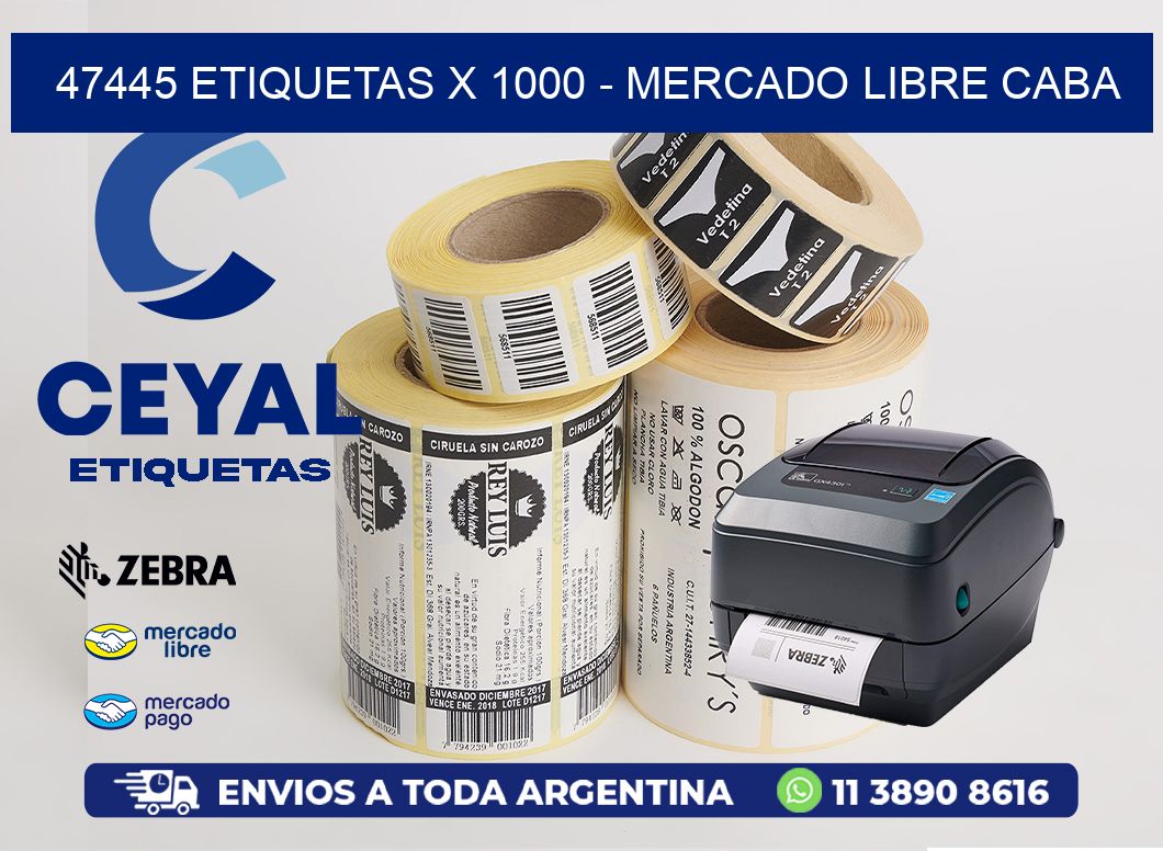47445 ETIQUETAS X 1000 - MERCADO LIBRE CABA
