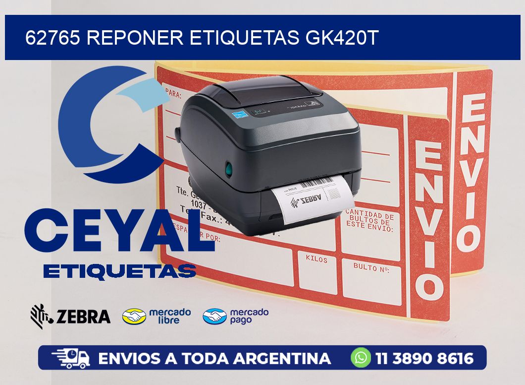62765 REPONER ETIQUETAS GK420T