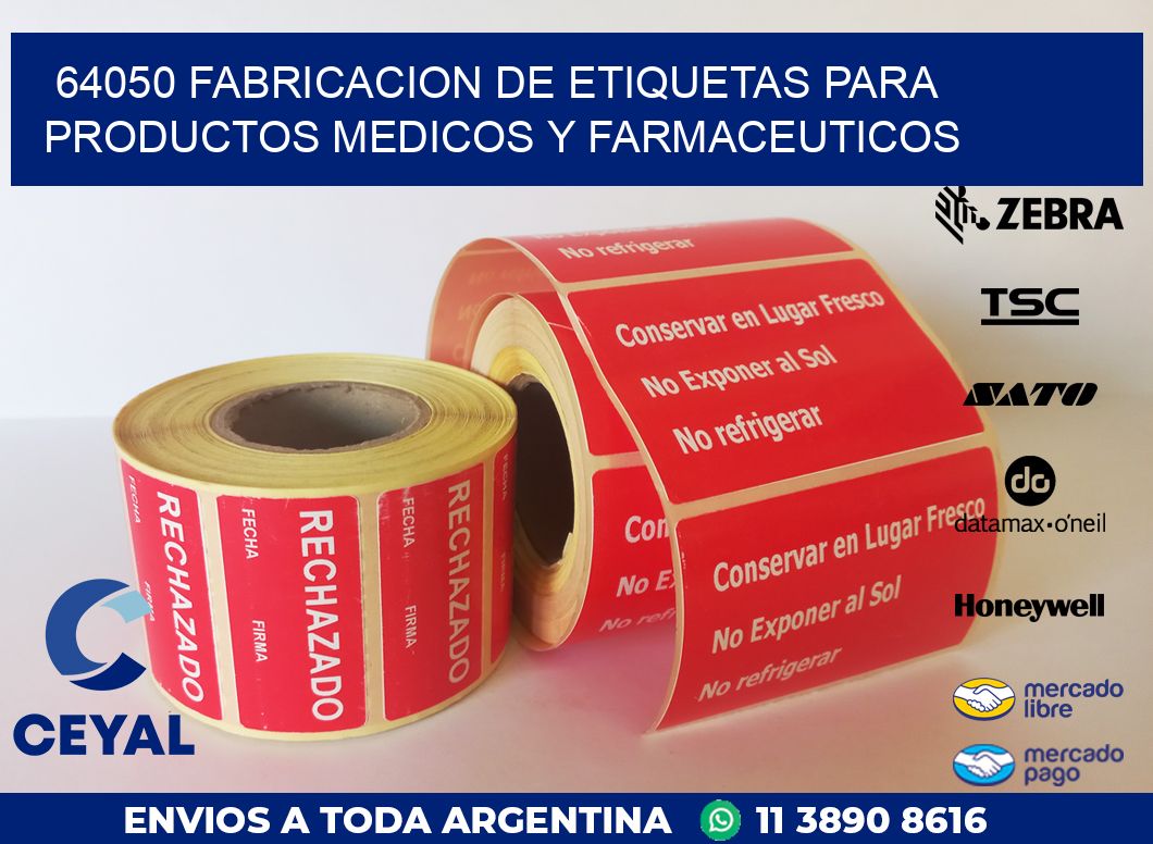 64050 FABRICACION DE ETIQUETAS PARA PRODUCTOS MEDICOS Y FARMACEUTICOS