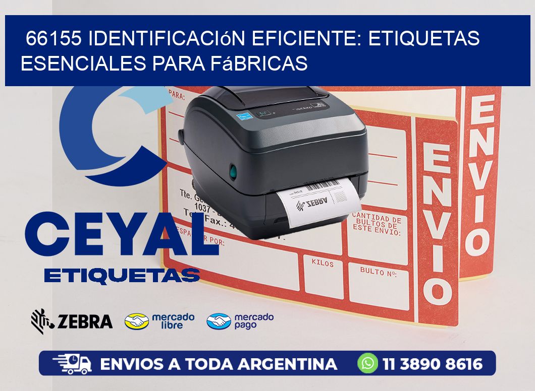 66155 Identificación Eficiente: Etiquetas Esenciales para Fábricas