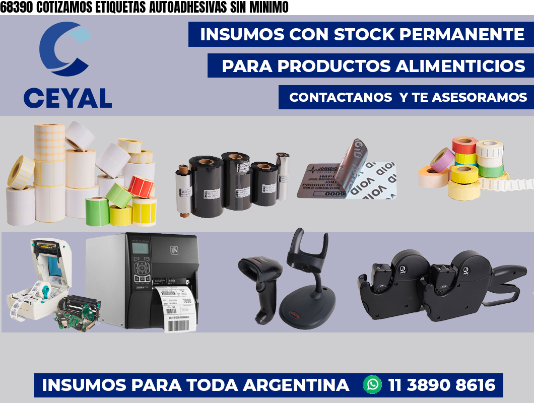 68390 COTIZAMOS ETIQUETAS AUTOADHESIVAS SIN MINIMO