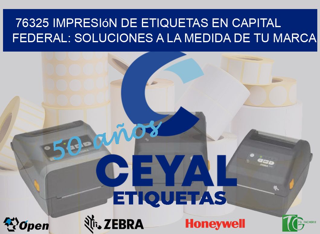 76325 Impresión de Etiquetas en Capital Federal: Soluciones a la Medida de tu Marca