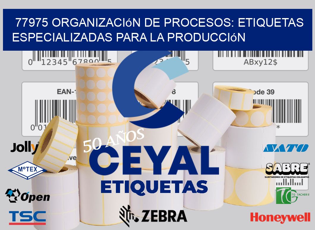 77975 Organización de Procesos: Etiquetas Especializadas para la Producción