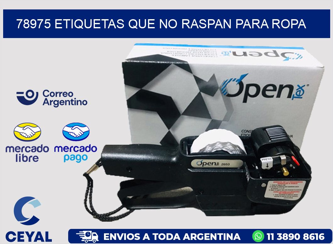 78975 ETIQUETAS QUE NO RASPAN PARA ROPA