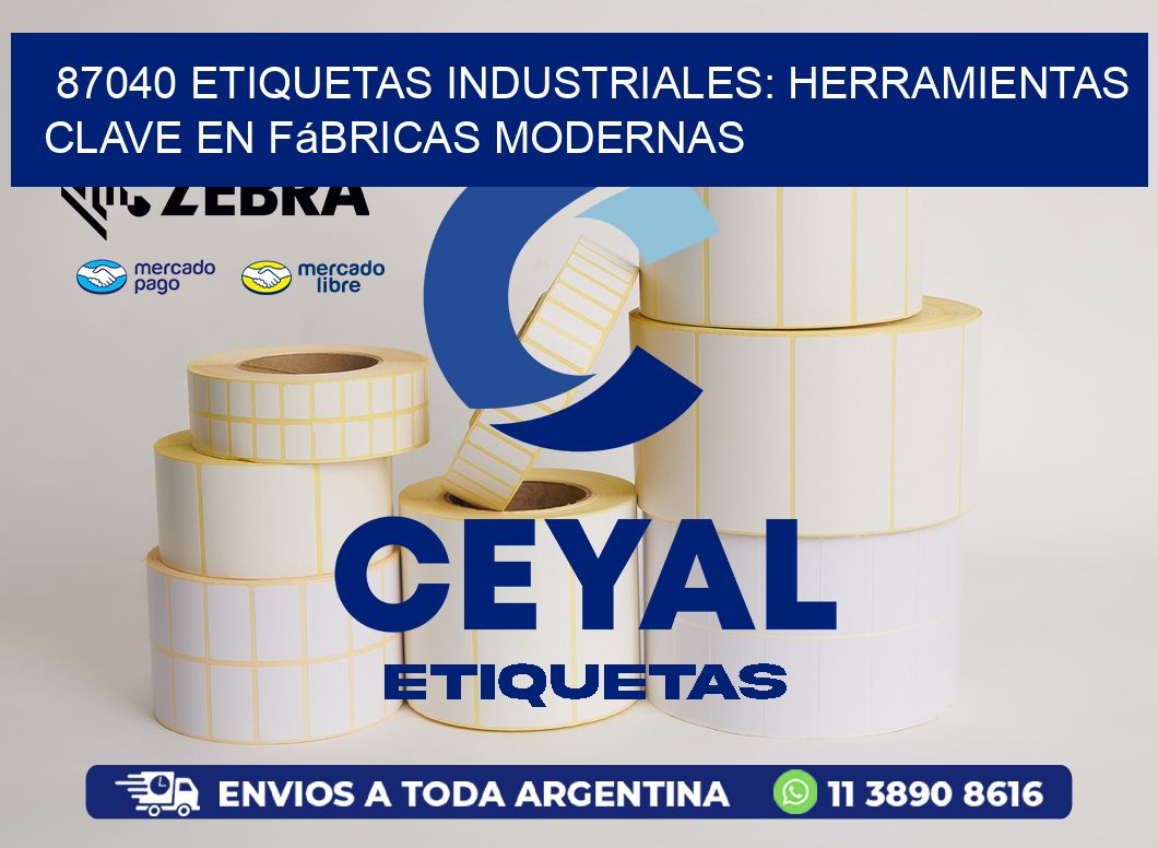 87040 Etiquetas Industriales: Herramientas Clave en Fábricas Modernas