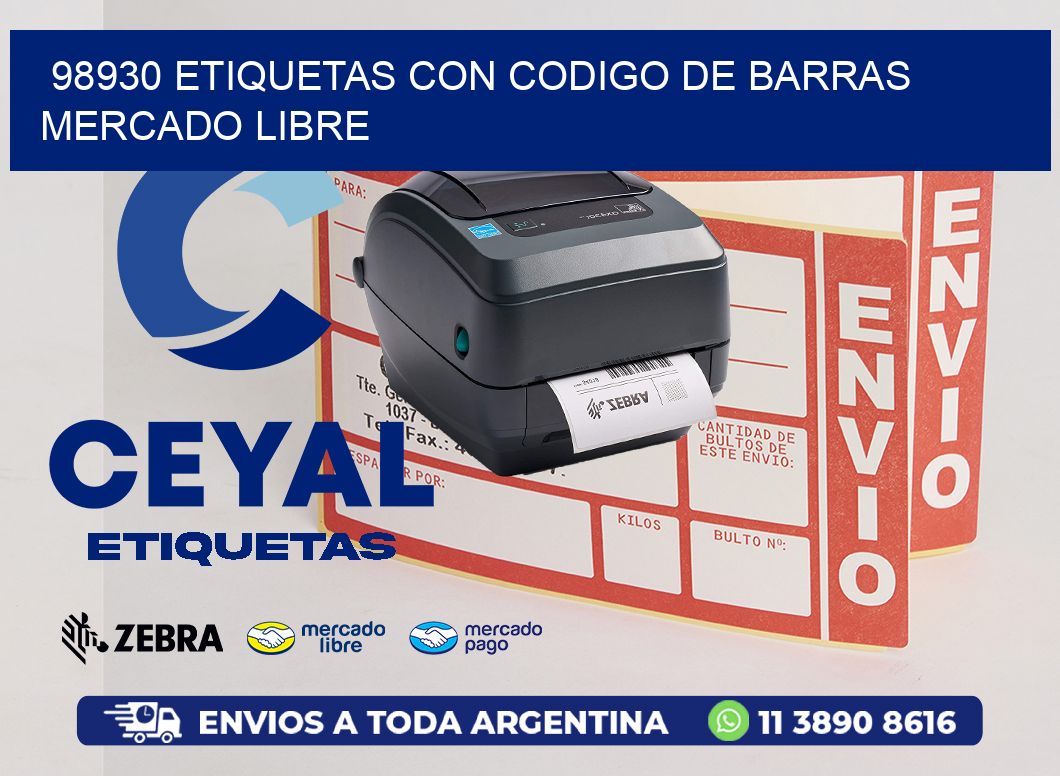 98930 ETIQUETAS CON CODIGO DE BARRAS MERCADO LIBRE