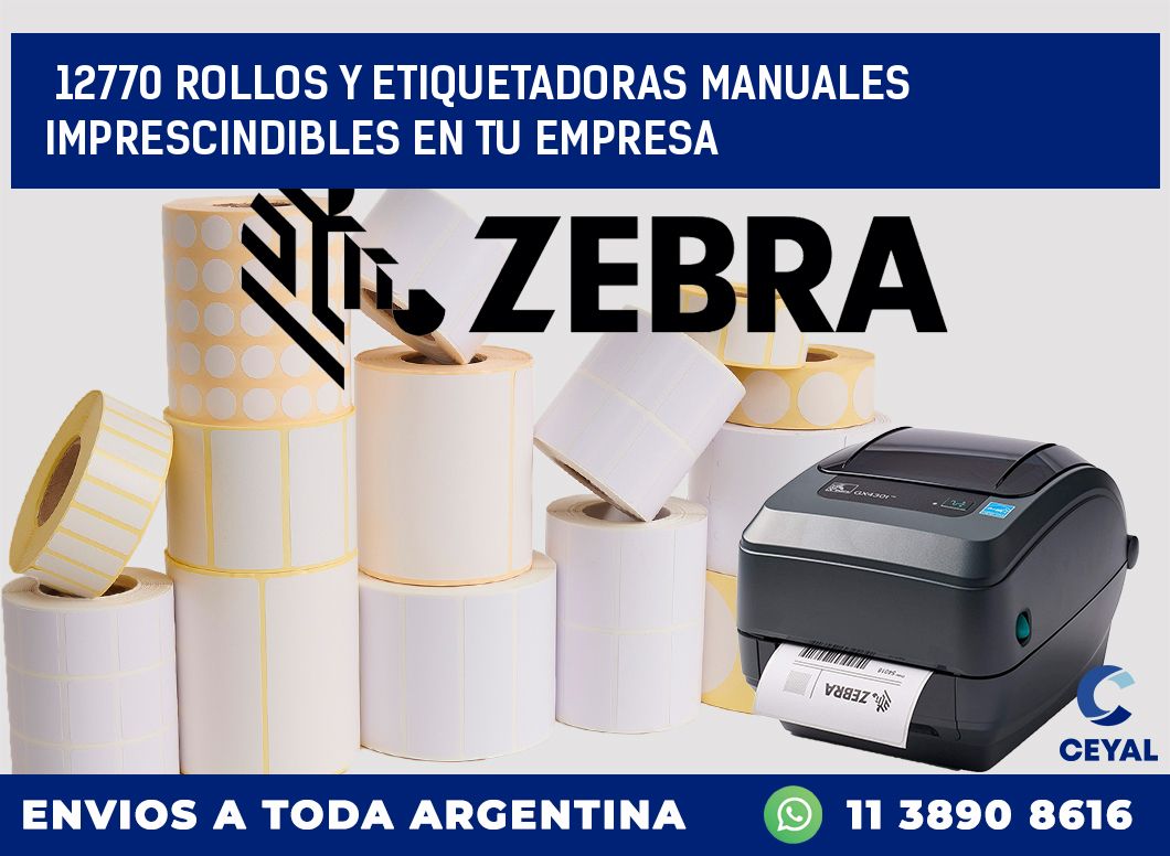 12770 ROLLOS Y ETIQUETADORAS MANUALES IMPRESCINDIBLES EN TU EMPRESA