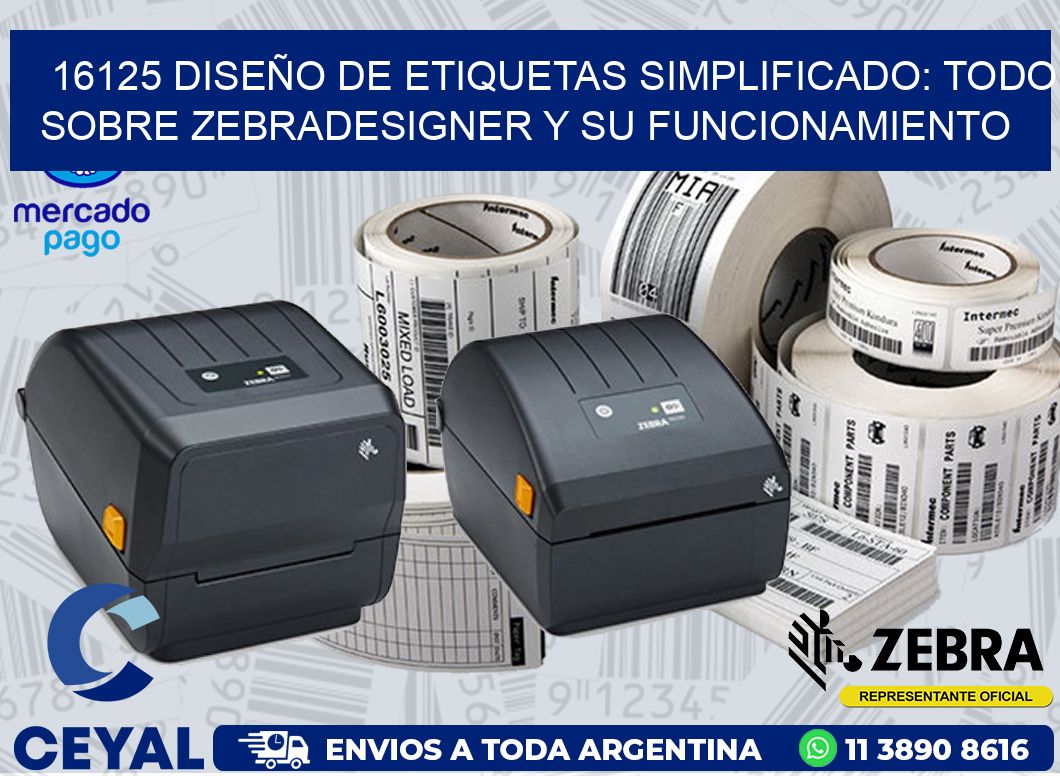 16125 DISEÑO DE ETIQUETAS SIMPLIFICADO: TODO SOBRE ZEBRADESIGNER Y SU FUNCIONAMIENTO
