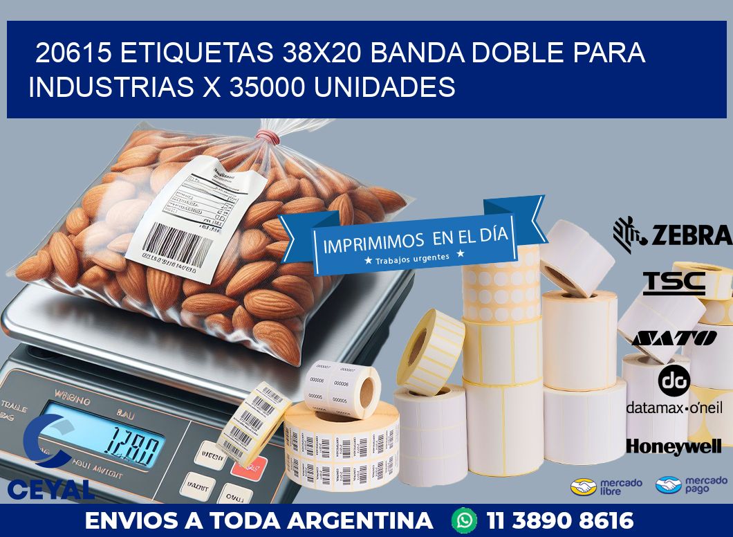 20615 ETIQUETAS 38X20 BANDA DOBLE PARA INDUSTRIAS X 35000 UNIDADES