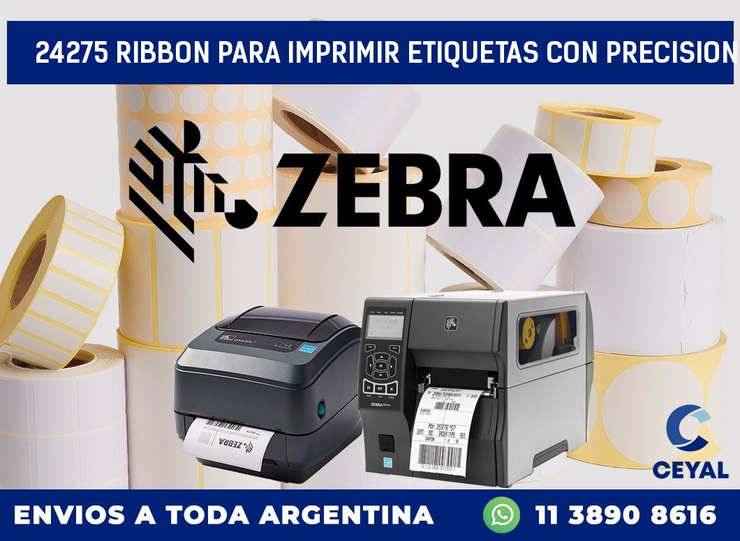 24275 RIBBON PARA IMPRIMIR ETIQUETAS CON PRECISION