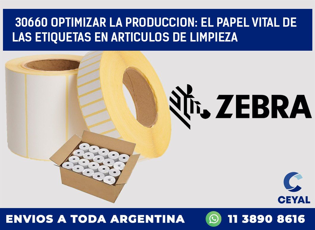 30660 OPTIMIZAR LA PRODUCCION: EL PAPEL VITAL DE LAS ETIQUETAS EN ARTICULOS DE LIMPIEZA