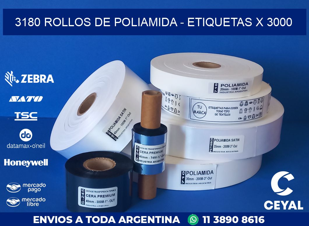 3180 ROLLOS DE POLIAMIDA - ETIQUETAS X 3000