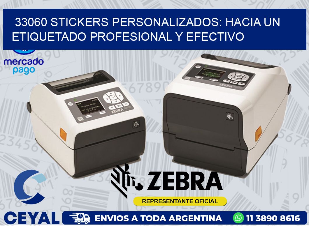 33060 STICKERS PERSONALIZADOS: HACIA UN ETIQUETADO PROFESIONAL Y EFECTIVO