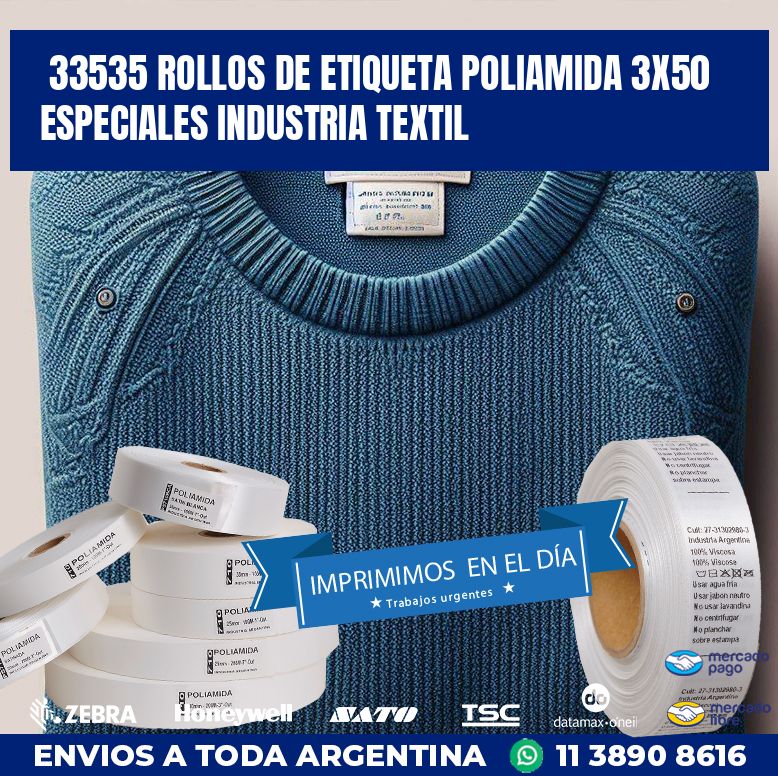 33535 ROLLOS DE ETIQUETA POLIAMIDA 3X50 ESPECIALES INDUSTRIA TEXTIL