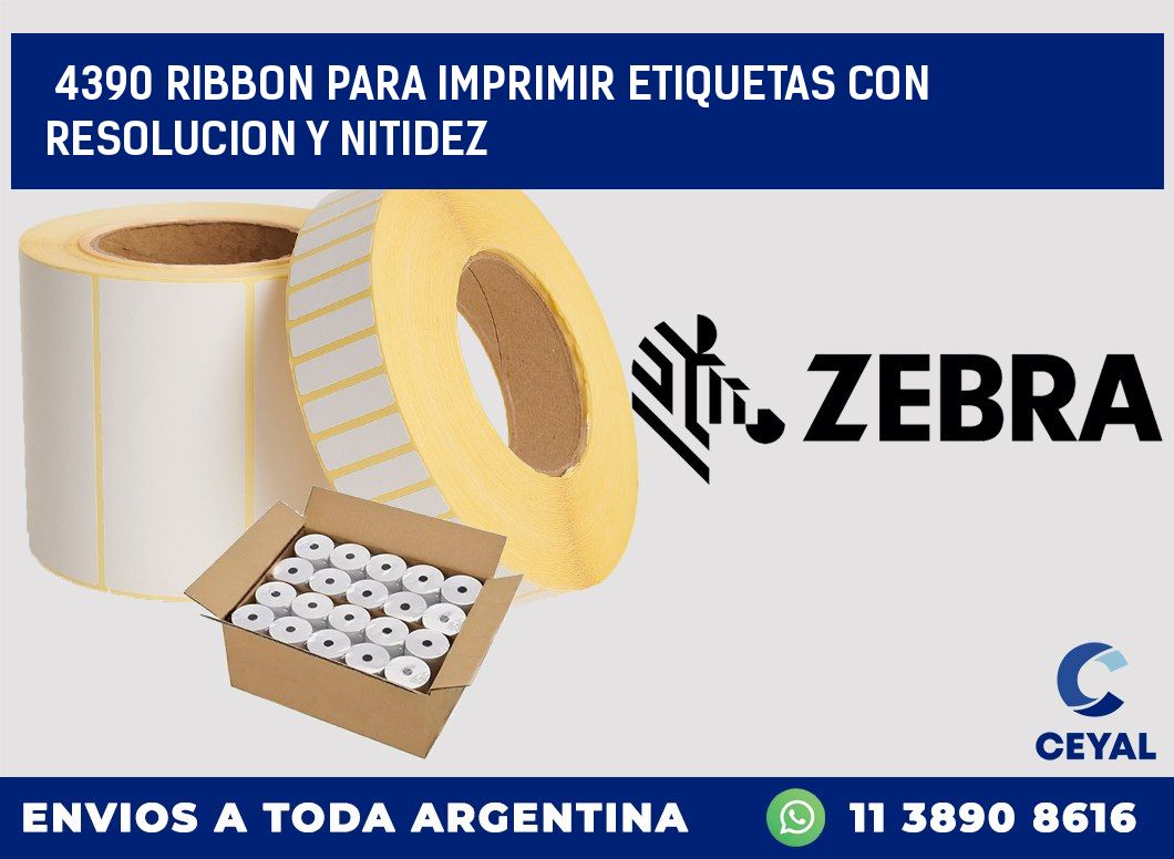 4390 RIBBON PARA IMPRIMIR ETIQUETAS CON RESOLUCION Y NITIDEZ