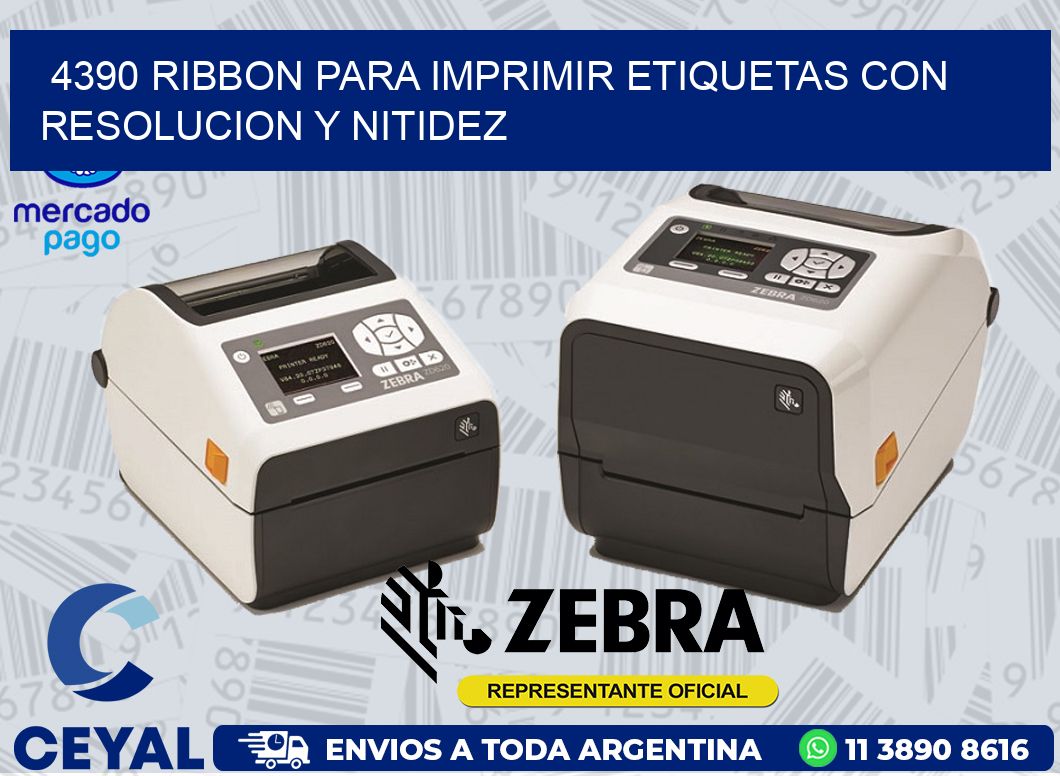 4390 RIBBON PARA IMPRIMIR ETIQUETAS CON RESOLUCION Y NITIDEZ