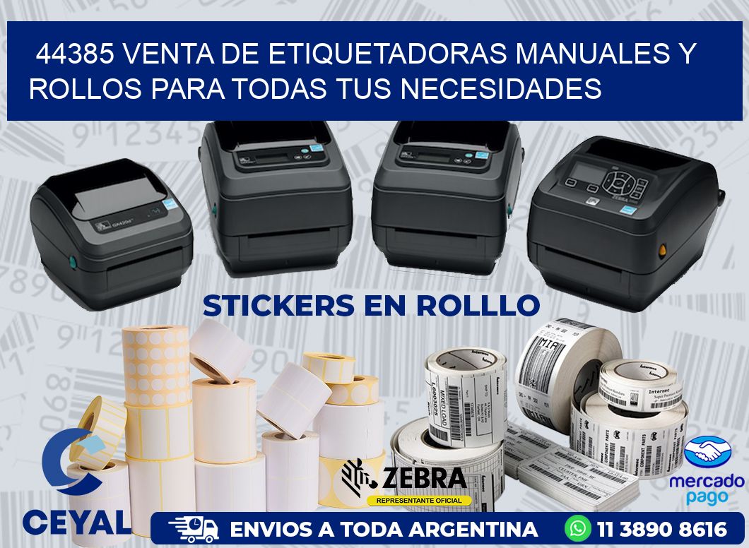 44385 VENTA DE ETIQUETADORAS MANUALES Y ROLLOS PARA TODAS TUS NECESIDADES
