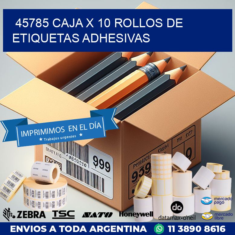 45785 CAJA X 10 ROLLOS DE ETIQUETAS ADHESIVAS