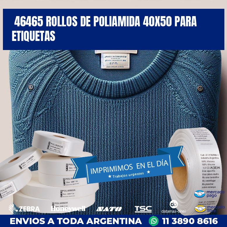 46465 ROLLOS DE POLIAMIDA 40X50 PARA ETIQUETAS