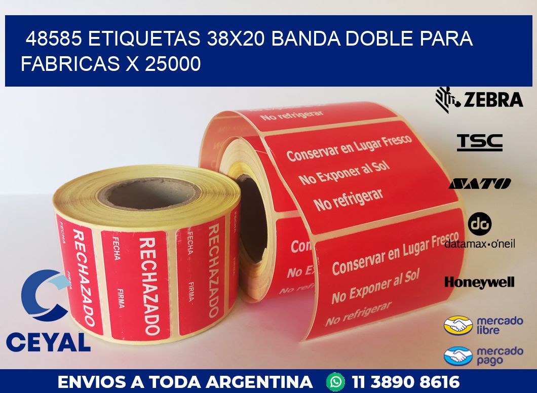 48585 ETIQUETAS 38X20 BANDA DOBLE PARA FABRICAS X 25000