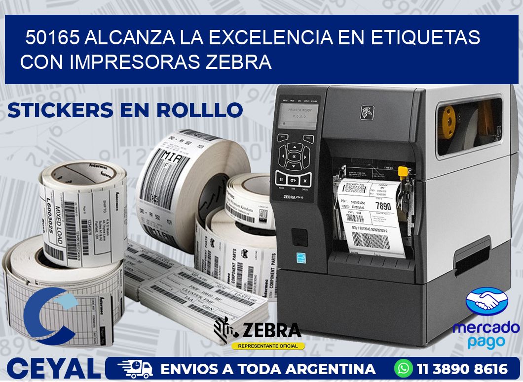 50165 ALCANZA LA EXCELENCIA EN ETIQUETAS CON IMPRESORAS ZEBRA
