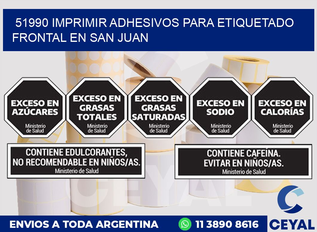 51990 IMPRIMIR ADHESIVOS PARA ETIQUETADO FRONTAL EN SAN JUAN