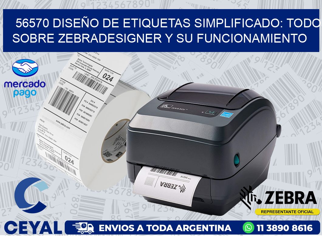 56570 DISEÑO DE ETIQUETAS SIMPLIFICADO: TODO SOBRE ZEBRADESIGNER Y SU FUNCIONAMIENTO