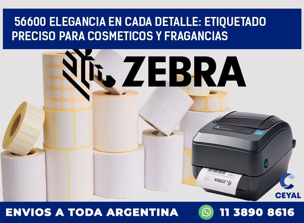 56600 ELEGANCIA EN CADA DETALLE: ETIQUETADO PRECISO PARA COSMETICOS Y FRAGANCIAS