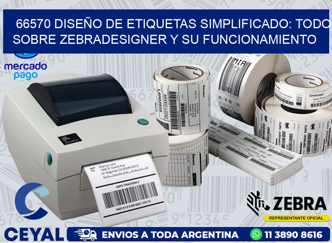 66570 DISEÑO DE ETIQUETAS SIMPLIFICADO: TODO SOBRE ZEBRADESIGNER Y SU FUNCIONAMIENTO
