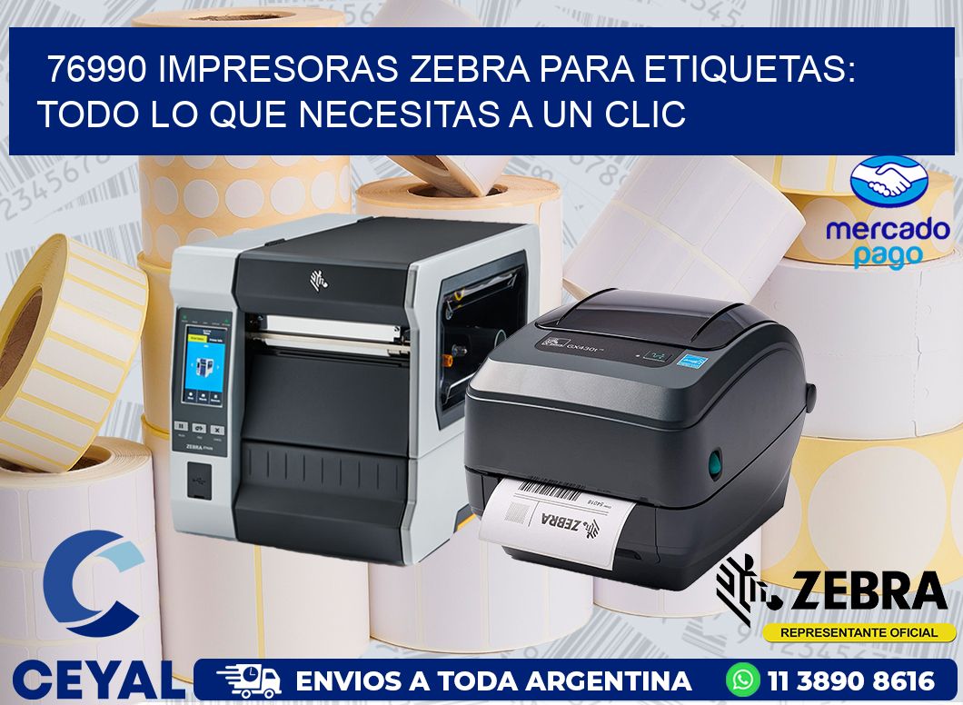 76990 IMPRESORAS ZEBRA PARA ETIQUETAS: TODO LO QUE NECESITAS A UN CLIC