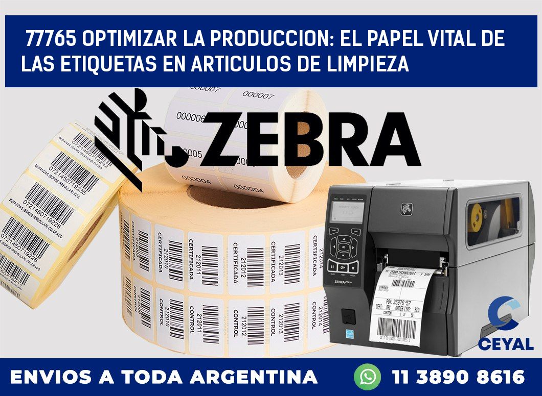 77765 OPTIMIZAR LA PRODUCCION: EL PAPEL VITAL DE LAS ETIQUETAS EN ARTICULOS DE LIMPIEZA