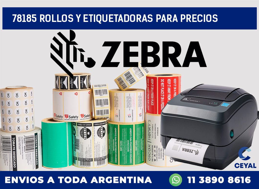 78185 ROLLOS Y ETIQUETADORAS PARA PRECIOS