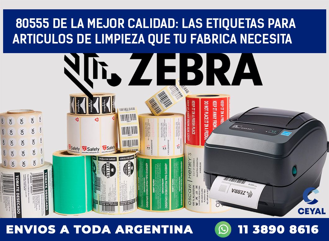 80555 DE LA MEJOR CALIDAD: LAS ETIQUETAS PARA ARTICULOS DE LIMPIEZA QUE TU FABRICA NECESITA