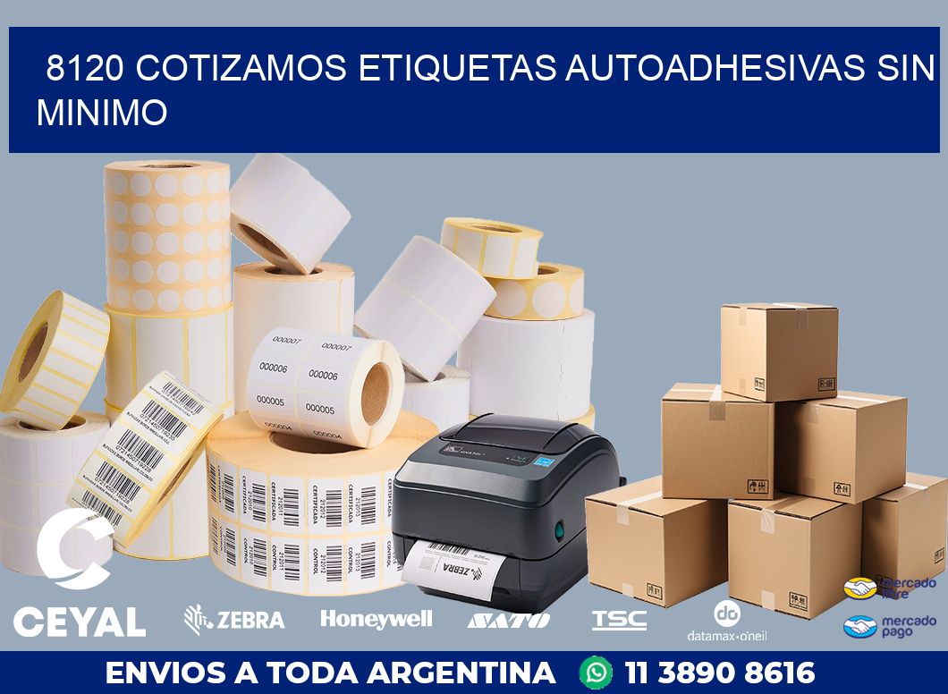 8120 COTIZAMOS ETIQUETAS AUTOADHESIVAS SIN MINIMO