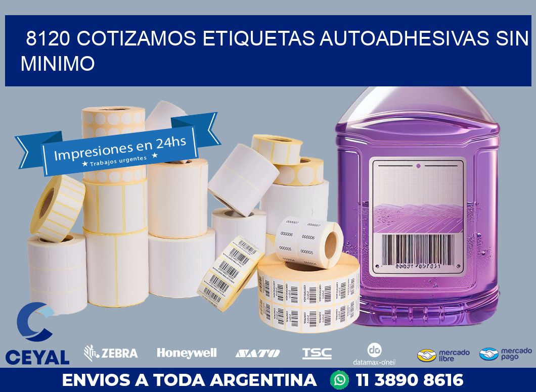 8120 COTIZAMOS ETIQUETAS AUTOADHESIVAS SIN MINIMO