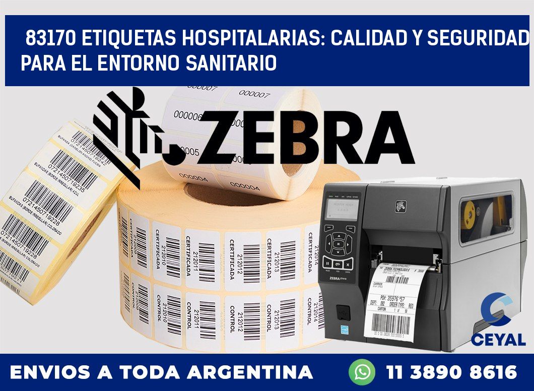 83170 ETIQUETAS HOSPITALARIAS: CALIDAD Y SEGURIDAD PARA EL ENTORNO SANITARIO