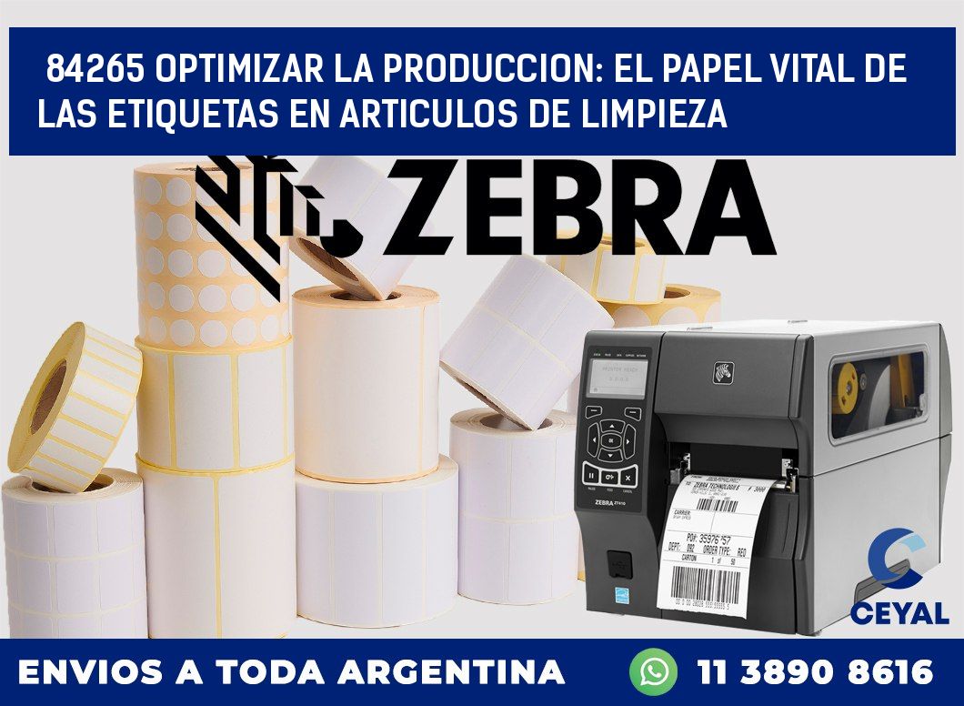 84265 OPTIMIZAR LA PRODUCCION: EL PAPEL VITAL DE LAS ETIQUETAS EN ARTICULOS DE LIMPIEZA