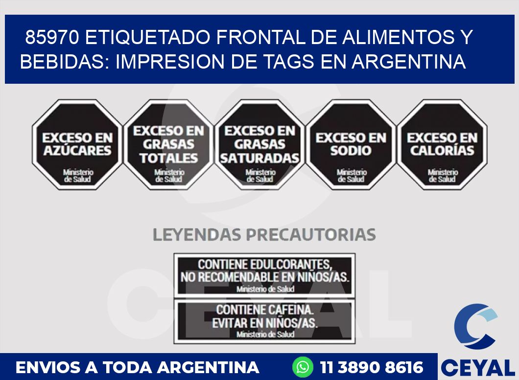 85970 ETIQUETADO FRONTAL DE ALIMENTOS Y BEBIDAS: IMPRESION DE TAGS EN ARGENTINA
