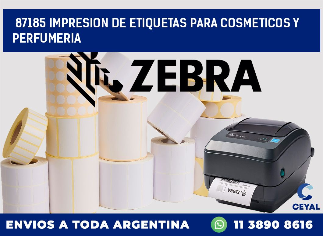 87185 IMPRESION DE ETIQUETAS PARA COSMETICOS Y PERFUMERIA