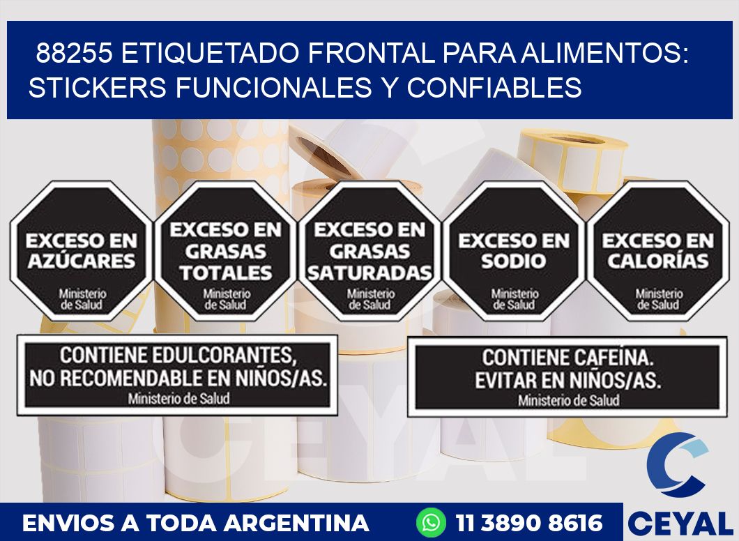 88255 ETIQUETADO FRONTAL PARA ALIMENTOS: STICKERS FUNCIONALES Y CONFIABLES