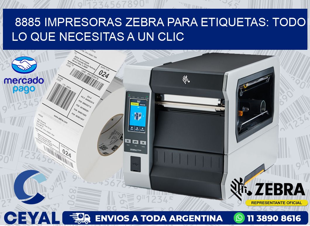 8885 IMPRESORAS ZEBRA PARA ETIQUETAS: TODO LO QUE NECESITAS A UN CLIC