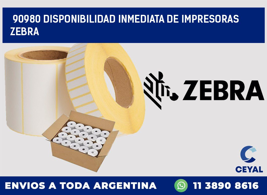 90980 DISPONIBILIDAD INMEDIATA DE IMPRESORAS ZEBRA