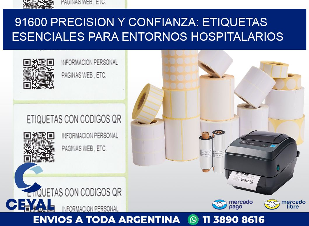 91600 PRECISION Y CONFIANZA: ETIQUETAS ESENCIALES PARA ENTORNOS HOSPITALARIOS